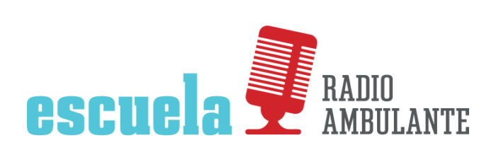 Escuela Radio Ambulante - The basics of podcasting